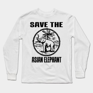 SAVE THE ASIAN ELEPHANT Long Sleeve T-Shirt